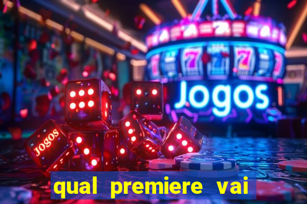 qual premiere vai passar o jogo do vasco